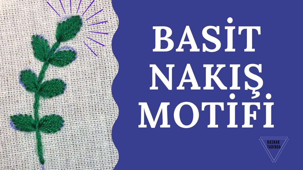 Kasnakta Basit Nakış/Motif &Ccedil;alışması/Hand Embroidery