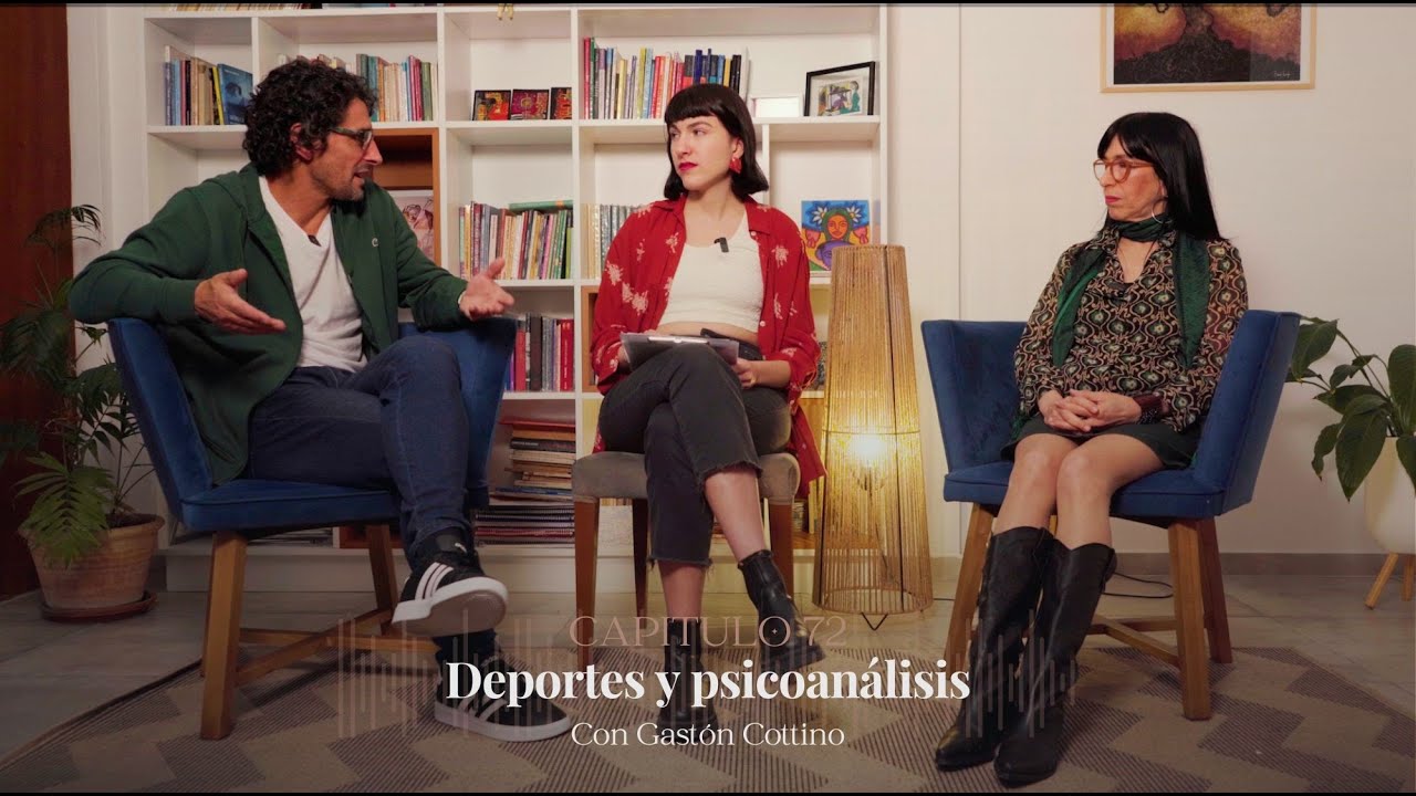 72 - Deporte y psicoan&aacute;lisis- Con Gast&oacute;n Cottino