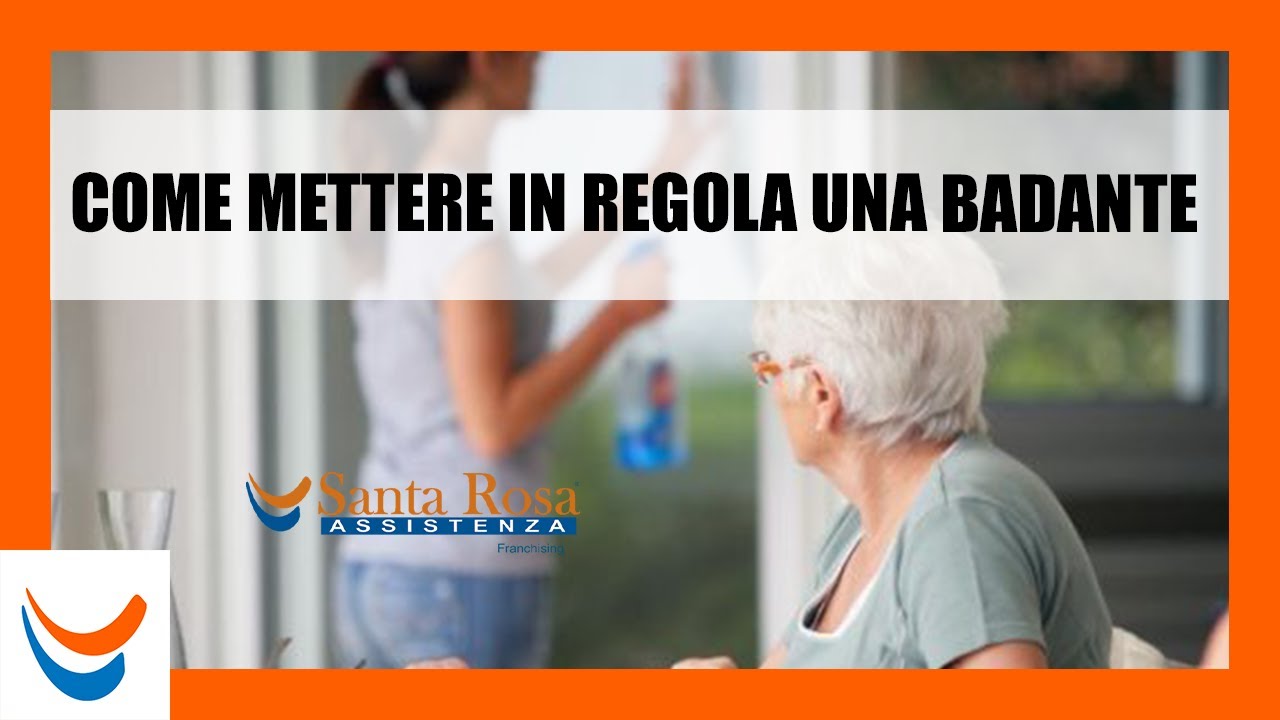 Come mettere in regola una badante