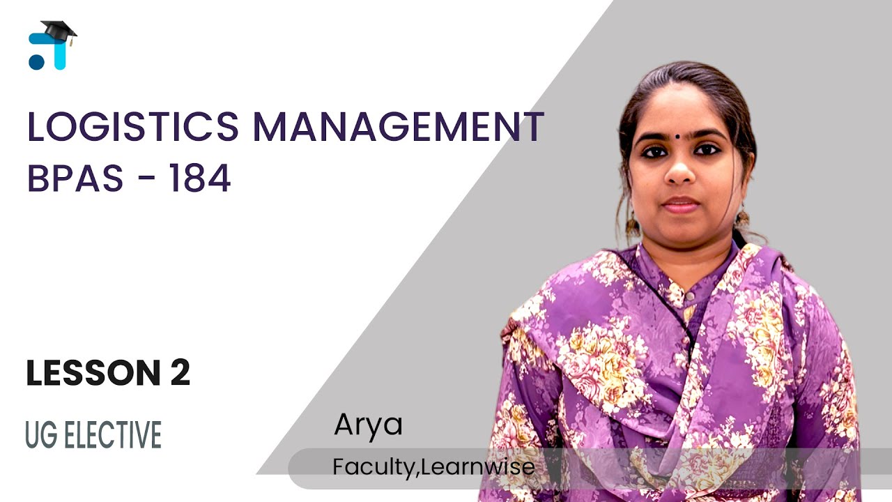Lesson 2 (BLOCK I) | Logistics Management  | BPAS 184 | #No 1 IGNOU Coaching Platform | #learnwise