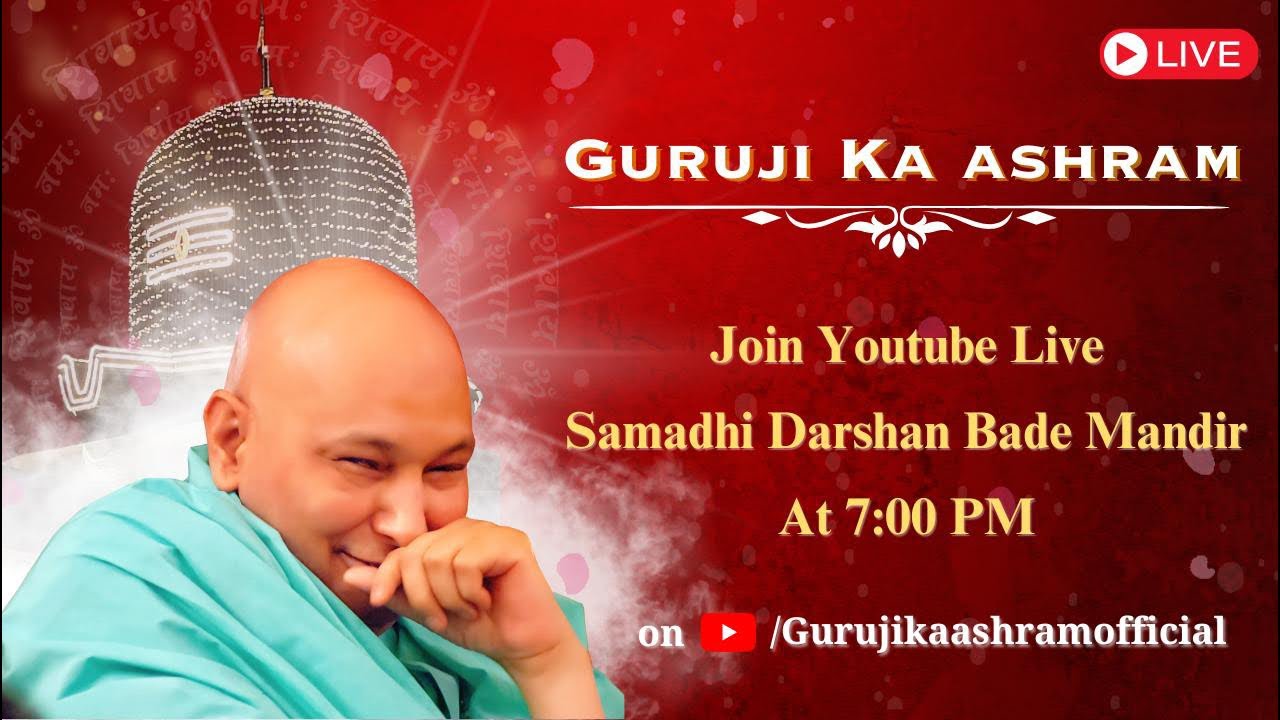 Guruji ka Ashram Live Darshan | Bade Mandir Darshan