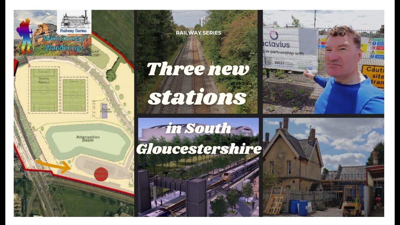 Three New Railway Stations in South Gloucestershire