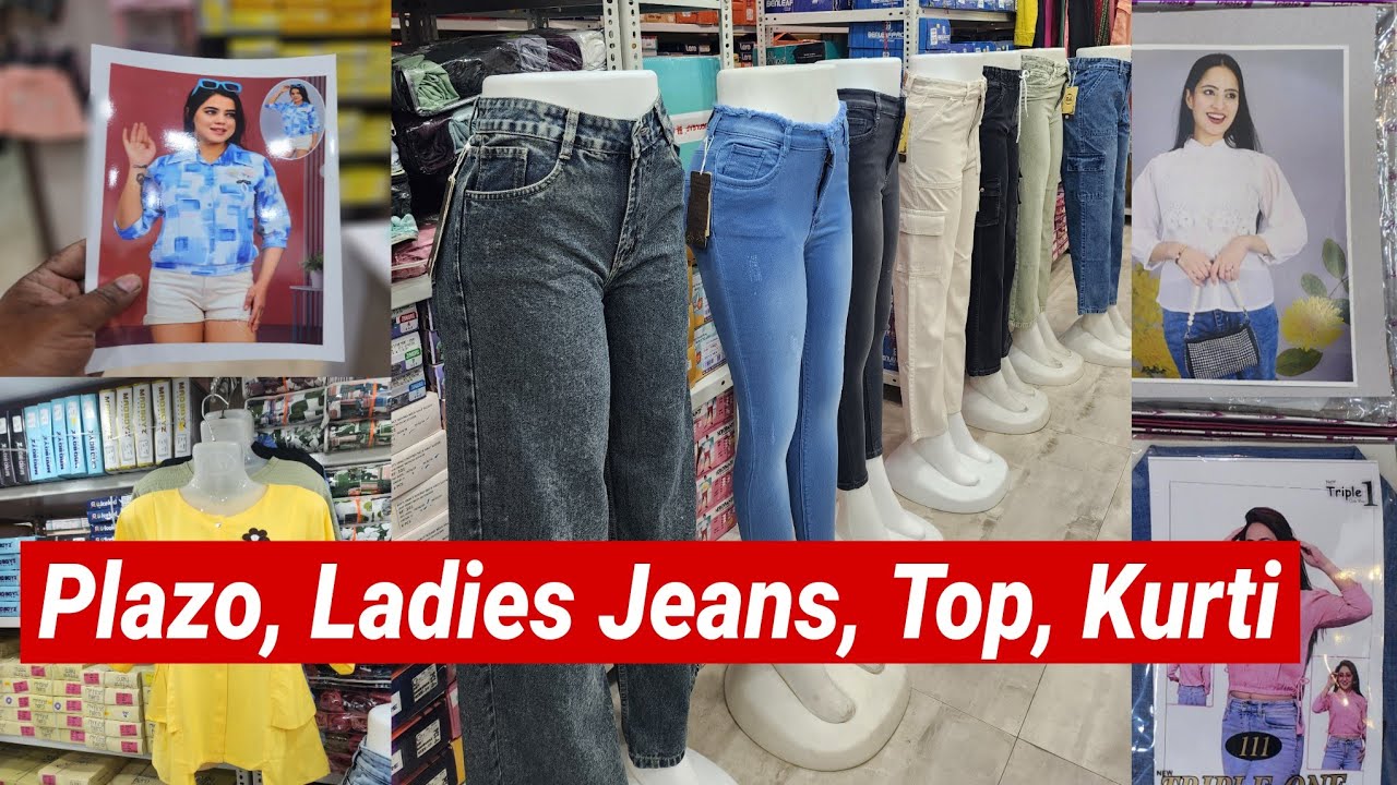 Ladies Jeans, Top, Plazo, Leggins Wholesaler | Kolkata Barabazar