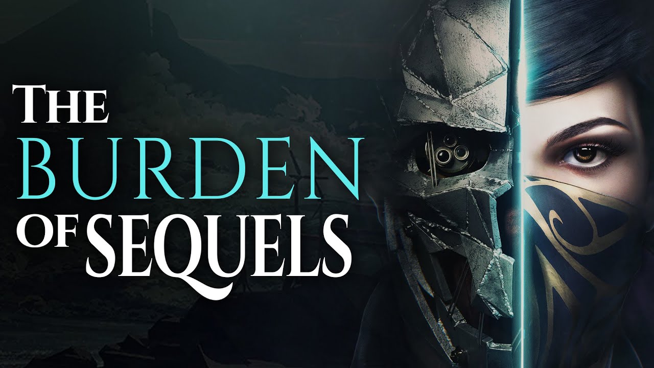 Dishonored 2 Retrospective - The Burden of Sequels