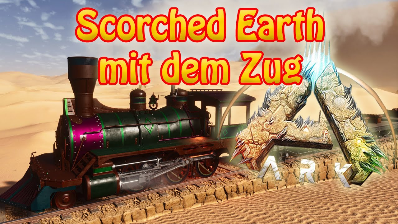 ARK MIT DEM ZUG KOMPLETT UM DIE KARTE - ASA Scorched Earth