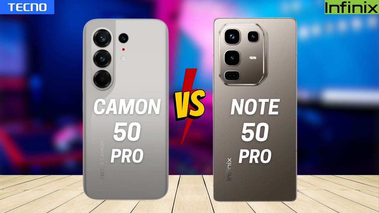 Tecno Camon 50 Pro vs Infinix Note 50 Pro