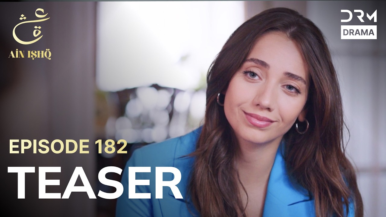 Turkish Drama In Urdu | Ain Ishq | One Love | Teaser Episode 182 | UD2O