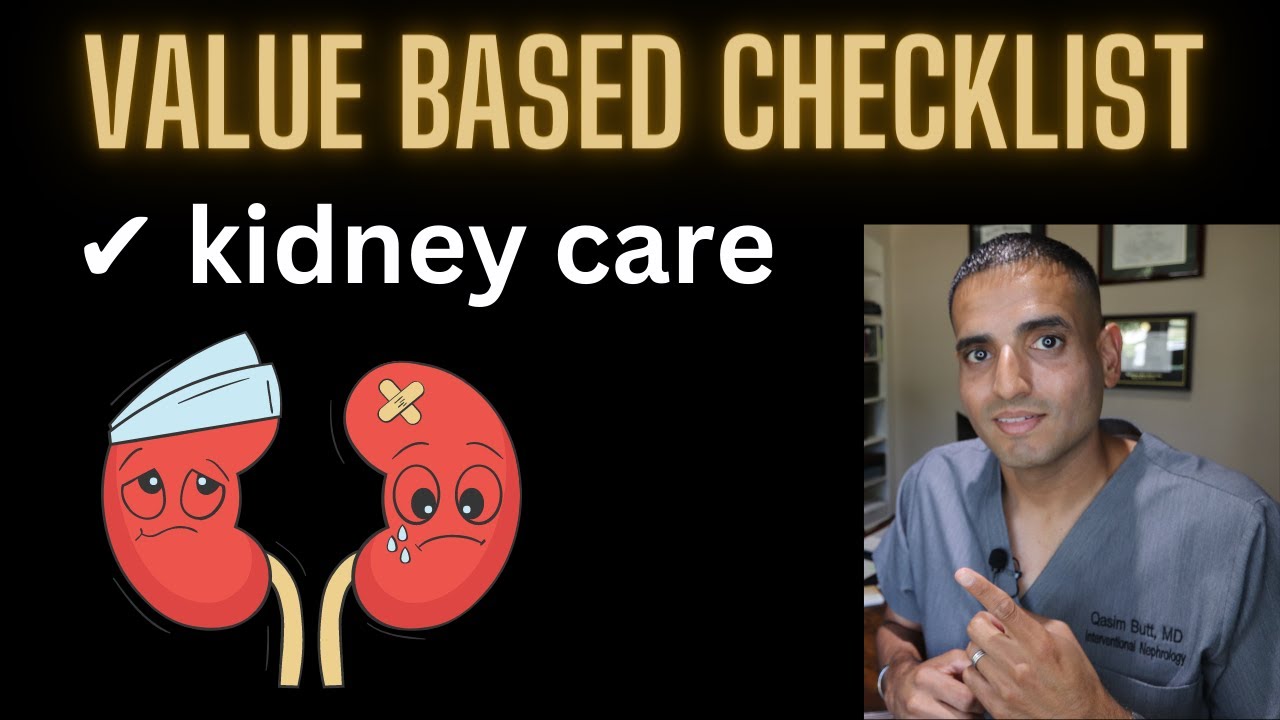 Value Based Checklist in Kidney Care | Your Kidneys Your Health | @qasimbuttmd