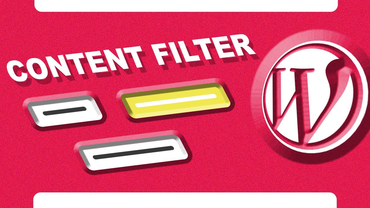 How to Add ‘Content Filter’ in WordPress Posts/Pages