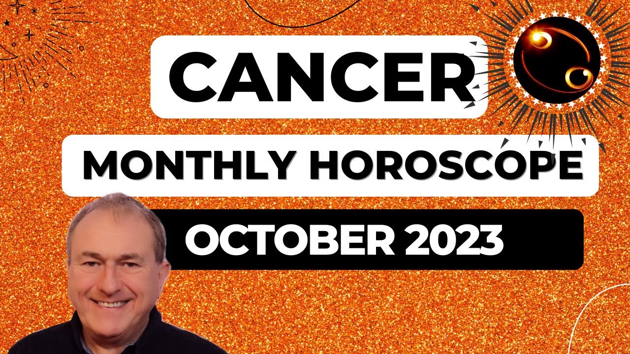 Cancer Horoscope October 2023. A Big Home or Emotional Hope Takes a Giant Step Forwards.