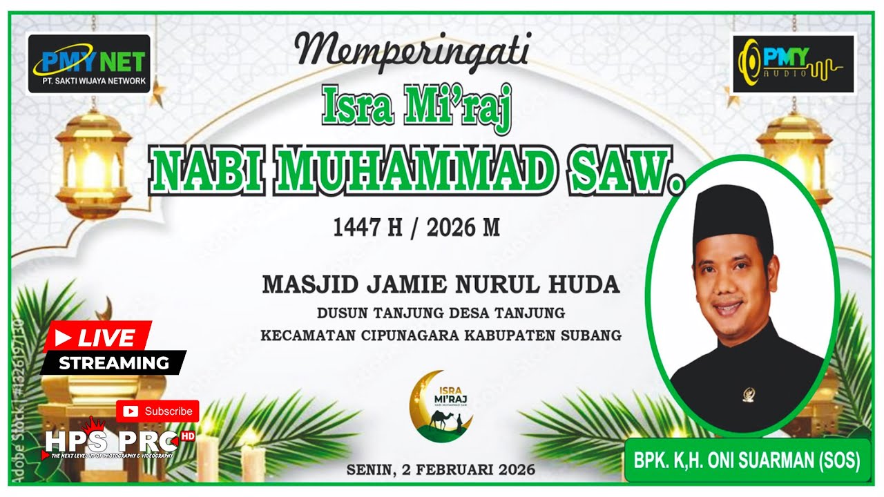 🔴LIVE ISRA MI'RAJ || KH.ONI SUARMAN.|| KAMIS , 02 - FEBUARI - 2026 || TANJUNG - CIPUNEGARA - SUBANG