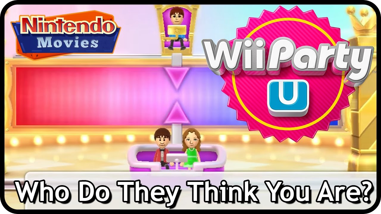 Wii Party U - Another Who Do They Think You Are?