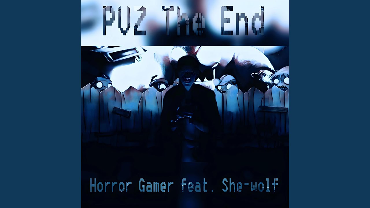 PVZ The End