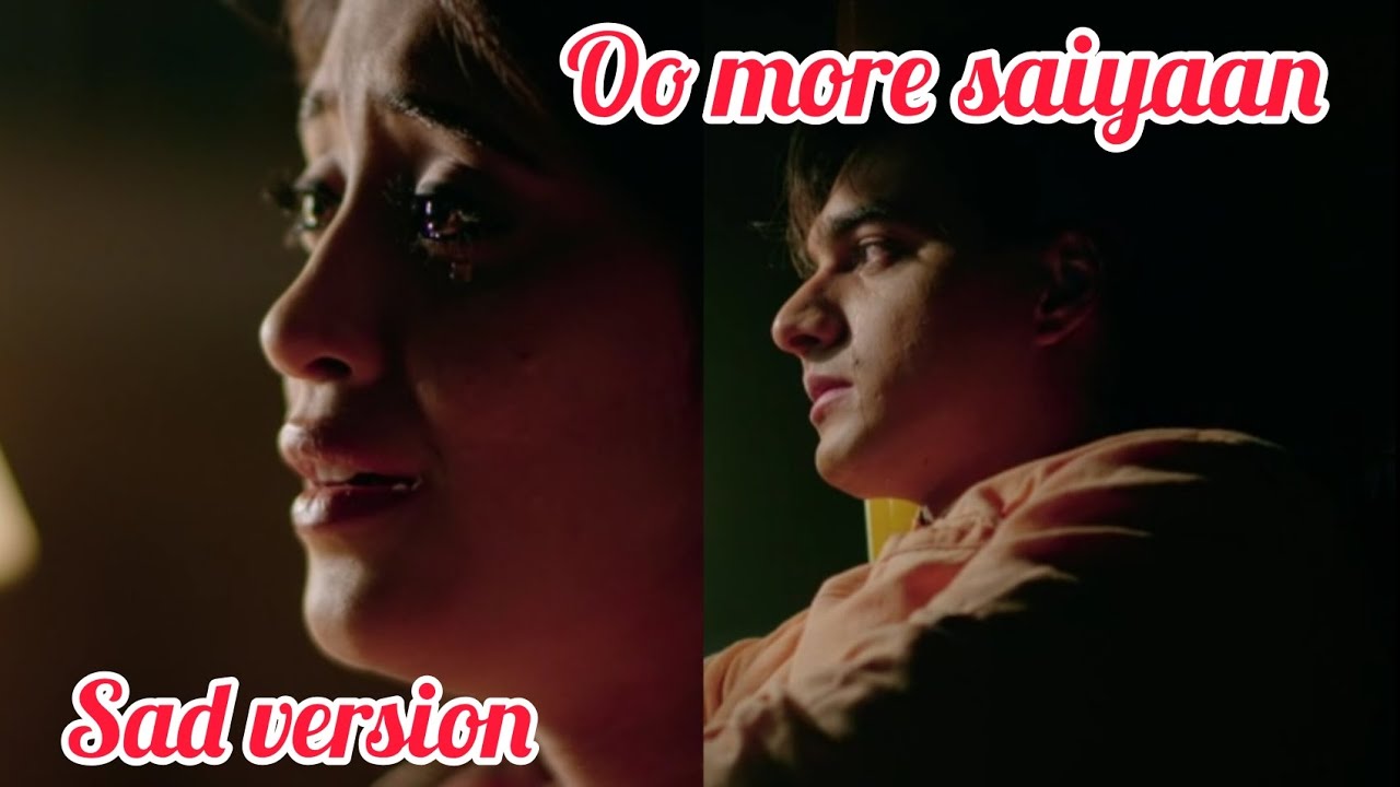 Oo more saiyaan full song l sad version l yeh rishta kya kehlata hai song #yrkkh #song