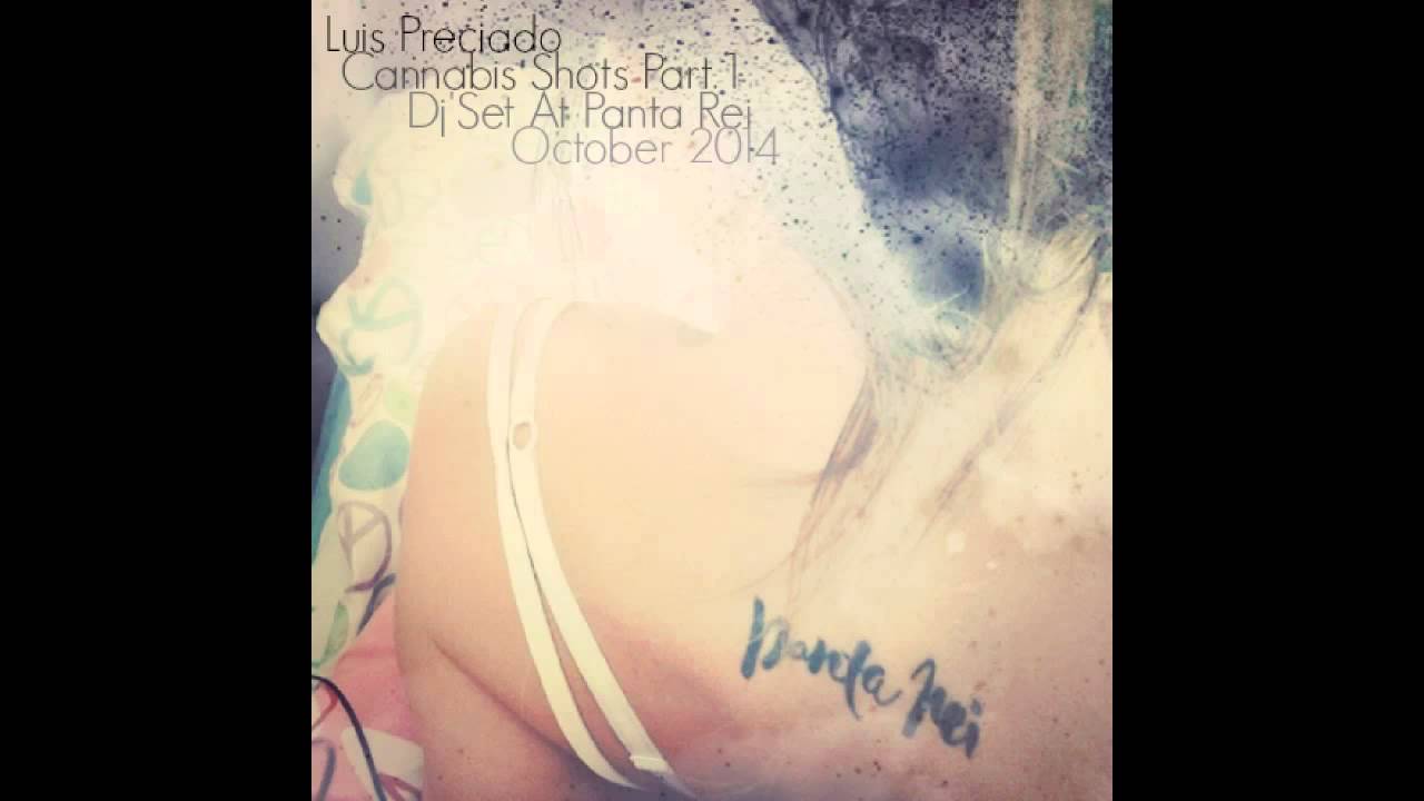 Luis Preciado - Cannabis Shots Part One Dj'Set At Panta Rei, October 2014