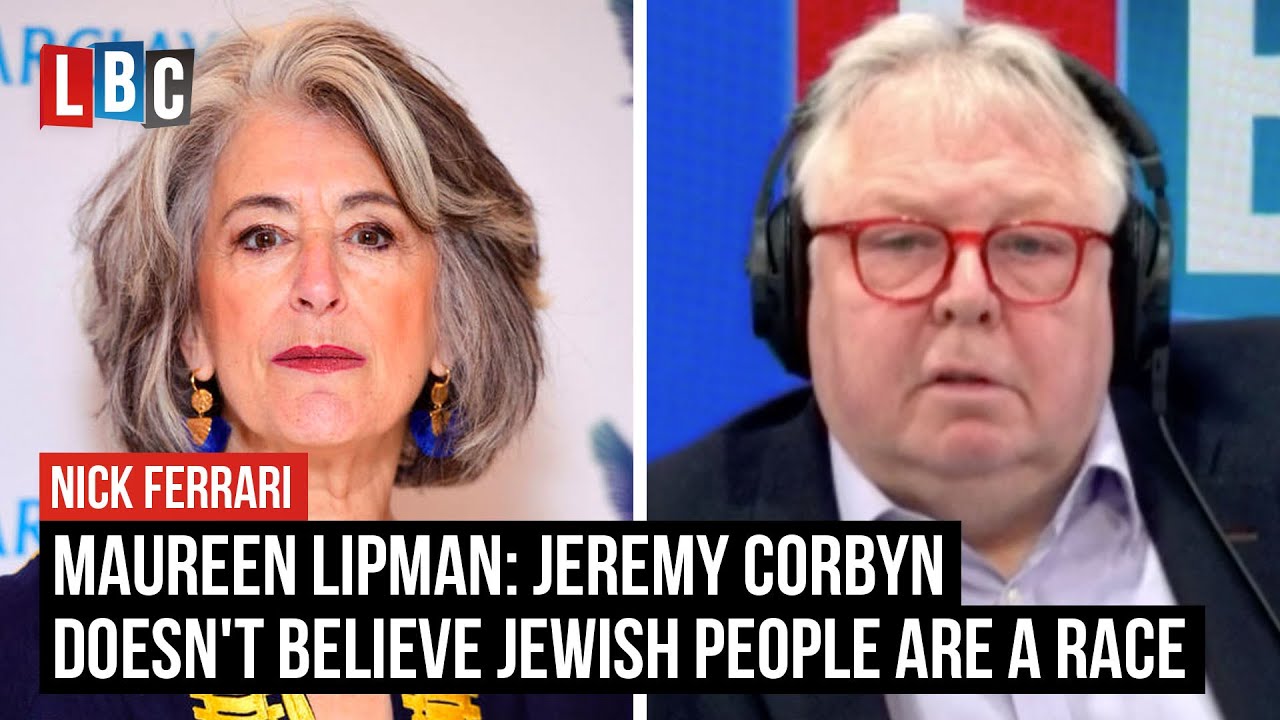 Jeremy Corbyn 'doesn't believe Jewish people are a race', claims Maureen Lipman | LBC