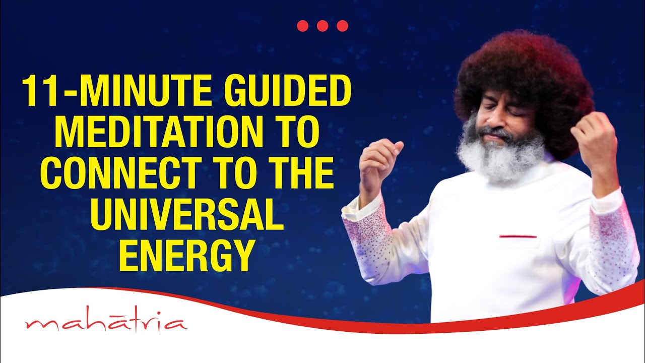 11-Minute Guided Meditation To Connect To The Universal Energy | 11 Minutes Can Change Your Life