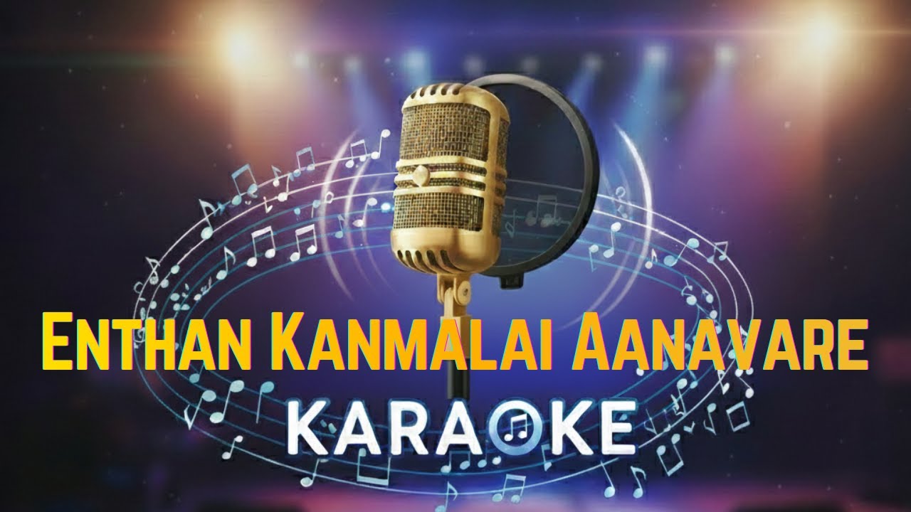 Enthan Kanmalai Aanavare | Tamil Christian Song | Karaoke