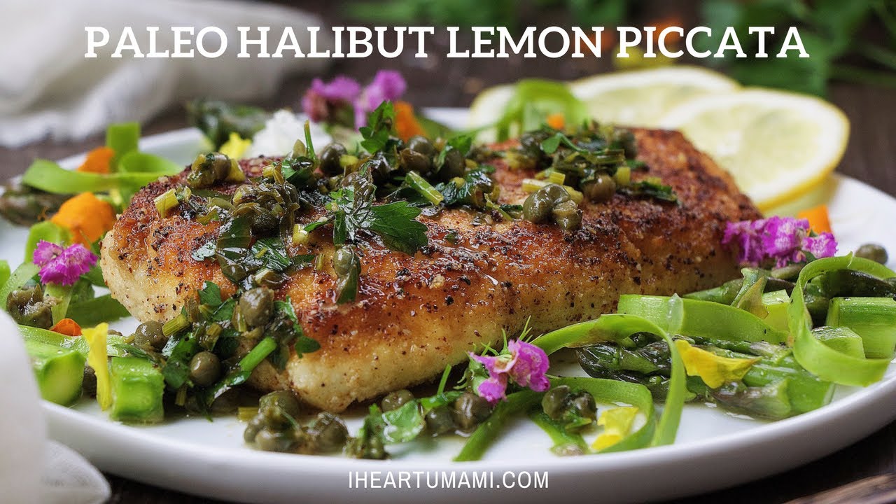 Paleo Halibut Lemon Piccata | Whole30 Lemon Piccata Recipe
