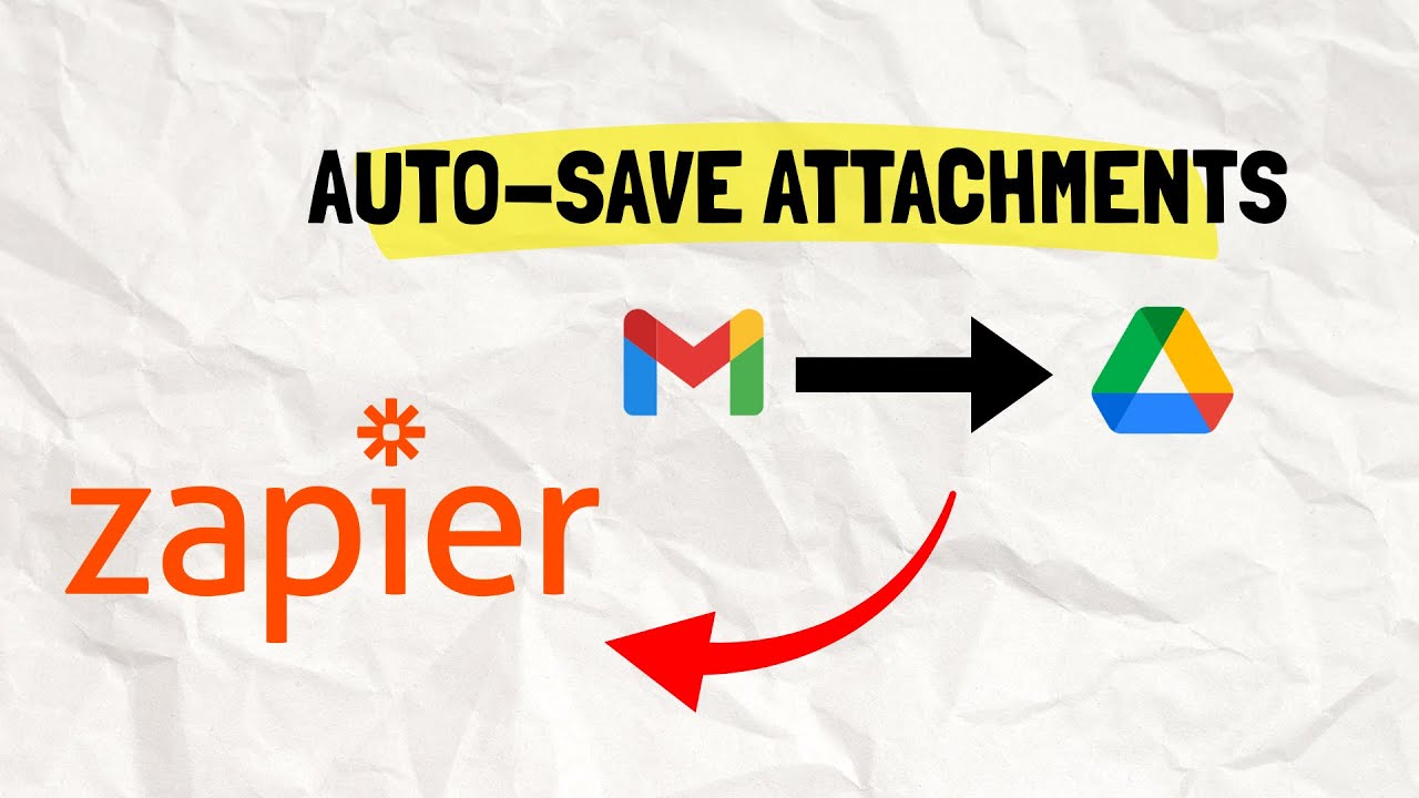 How to Automatically Save Gmail Attachments to Google Drive using Zapier 2026