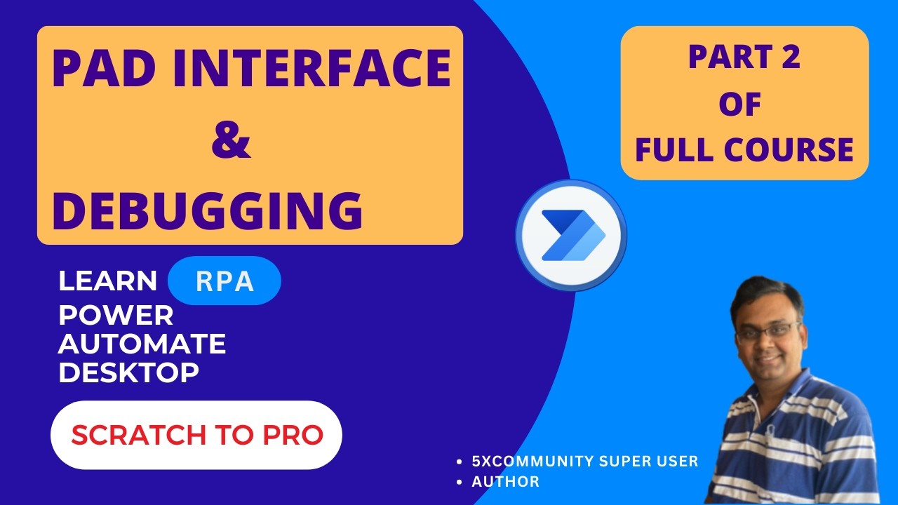 Learn Power Automate Desktop – First Flow and Debugging | Part 2