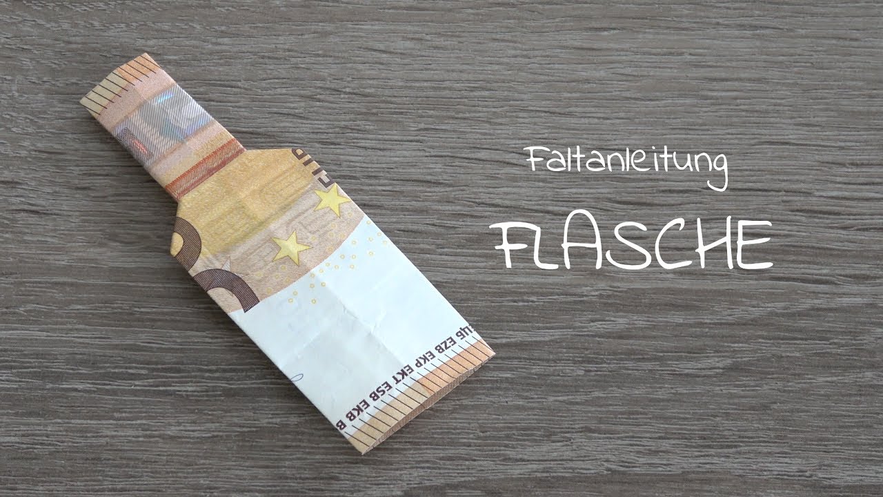 FLASCHE aus Geld falten, Geldgeschenke basteln, Faltanleitung Geldschein Flasche