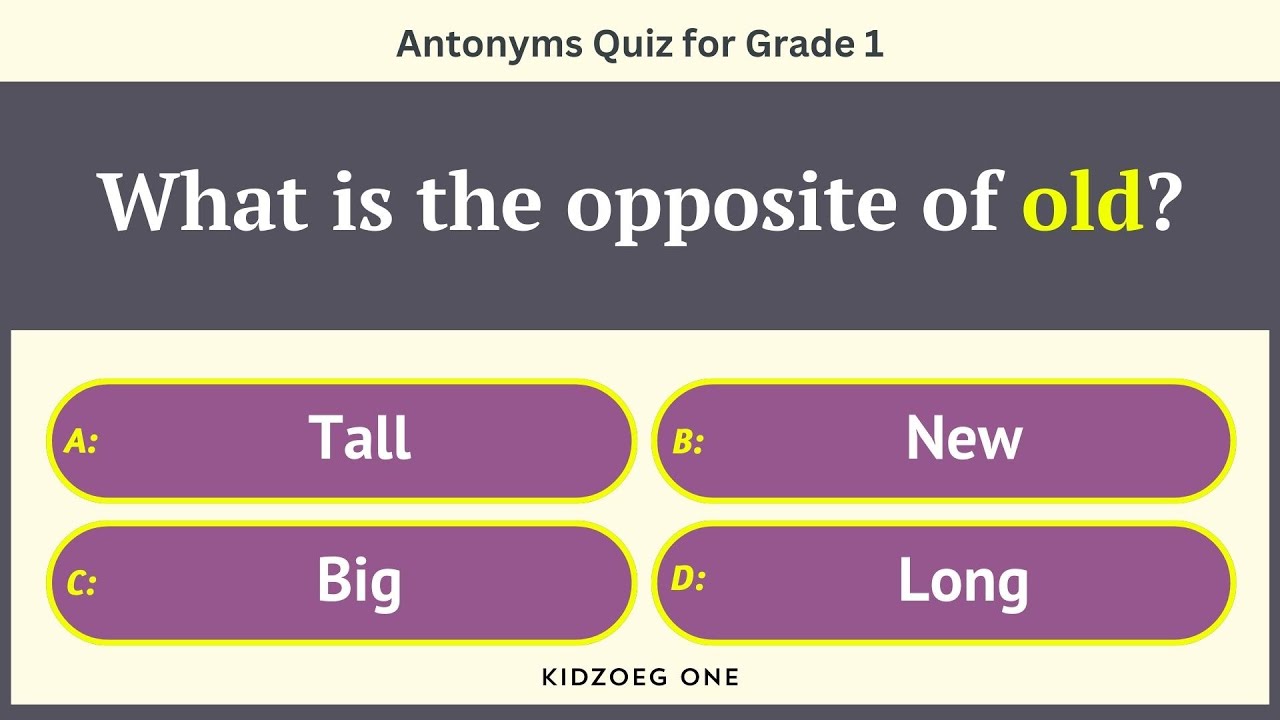 Antonyms Quiz for Grade 1 Kids | 12 Opposite Words Questions for Early Learners | English Test