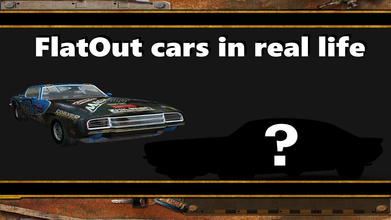 Flatout Cars in real life