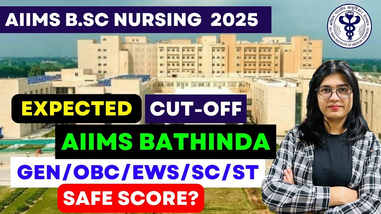 AIIMS Bathinda Cut -Off and Safe Score AIIMS Bsc Nursing entrance exam 2025