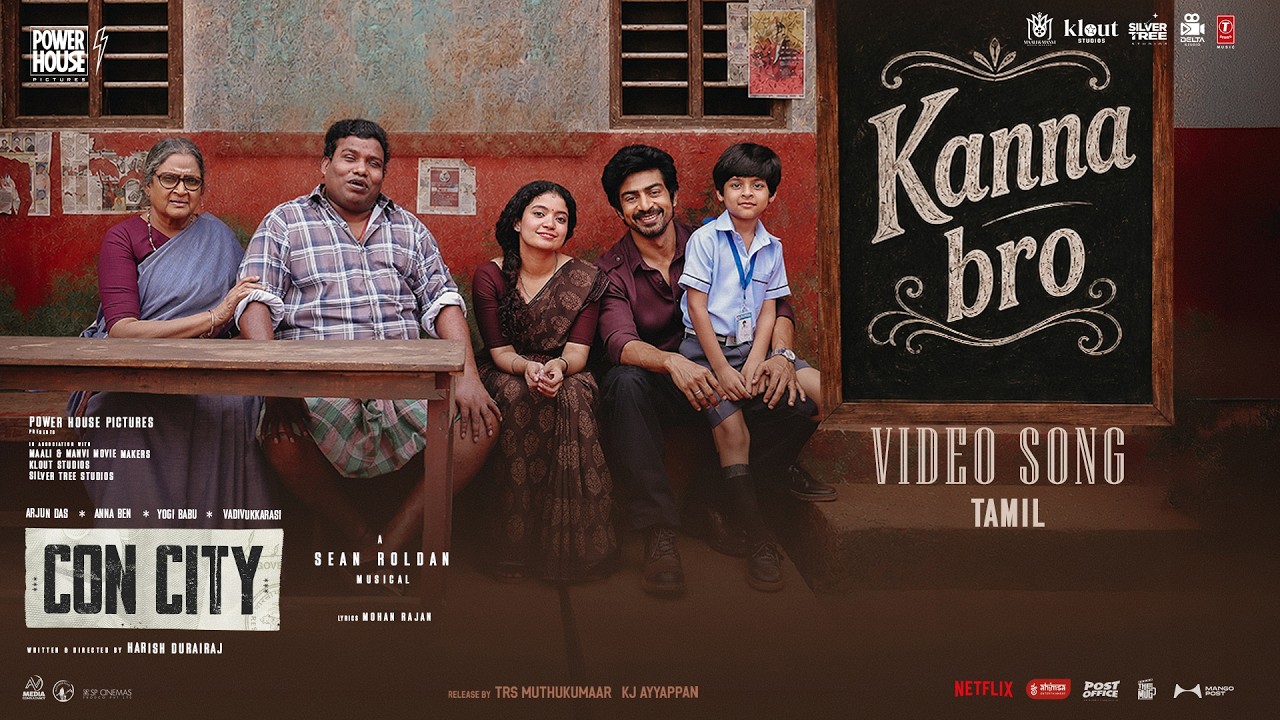 Con City &ndash; Kanna Bro Video Song | Arjun Das | Anna Ben | Yogi Babu | Sean Roldan | Harish Durairaj