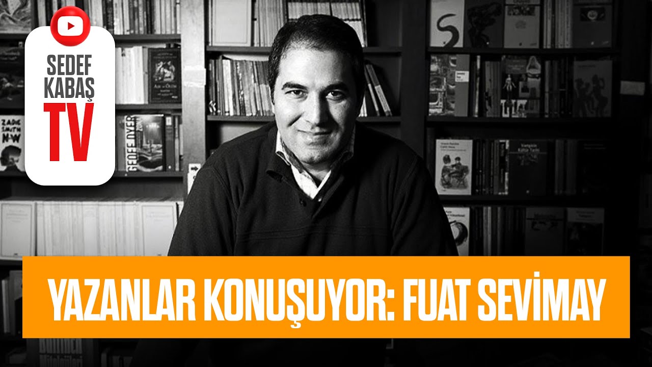 EDEBİYAT VE HAYAT | Fuat Sevimay
