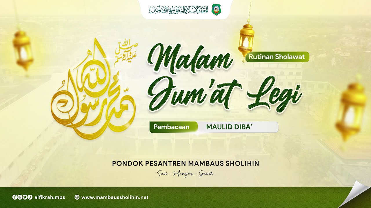 MAULID DIBA' || MAJELIS SHOLAWAT RUTINAN MALEM JUM'AT LEGI PP MAMBAUS SHOLIHIN