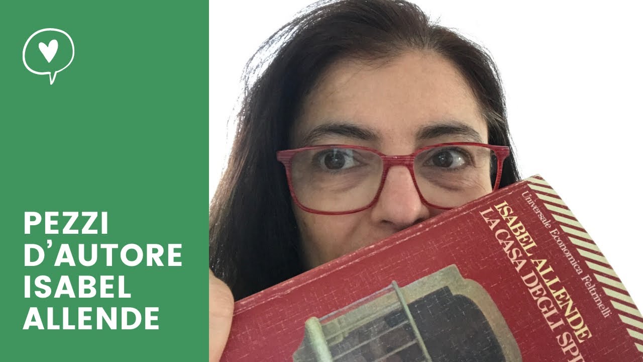 Pezzi d’autore - La casa degli spiriti - Isabel Allende