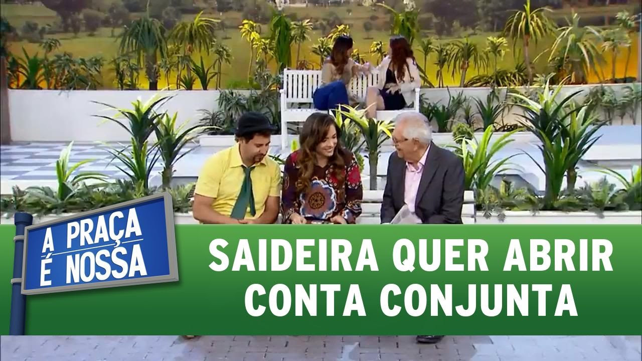 A Praça É Nossa (12/05/16) Saideira quer abrir conta conjunta