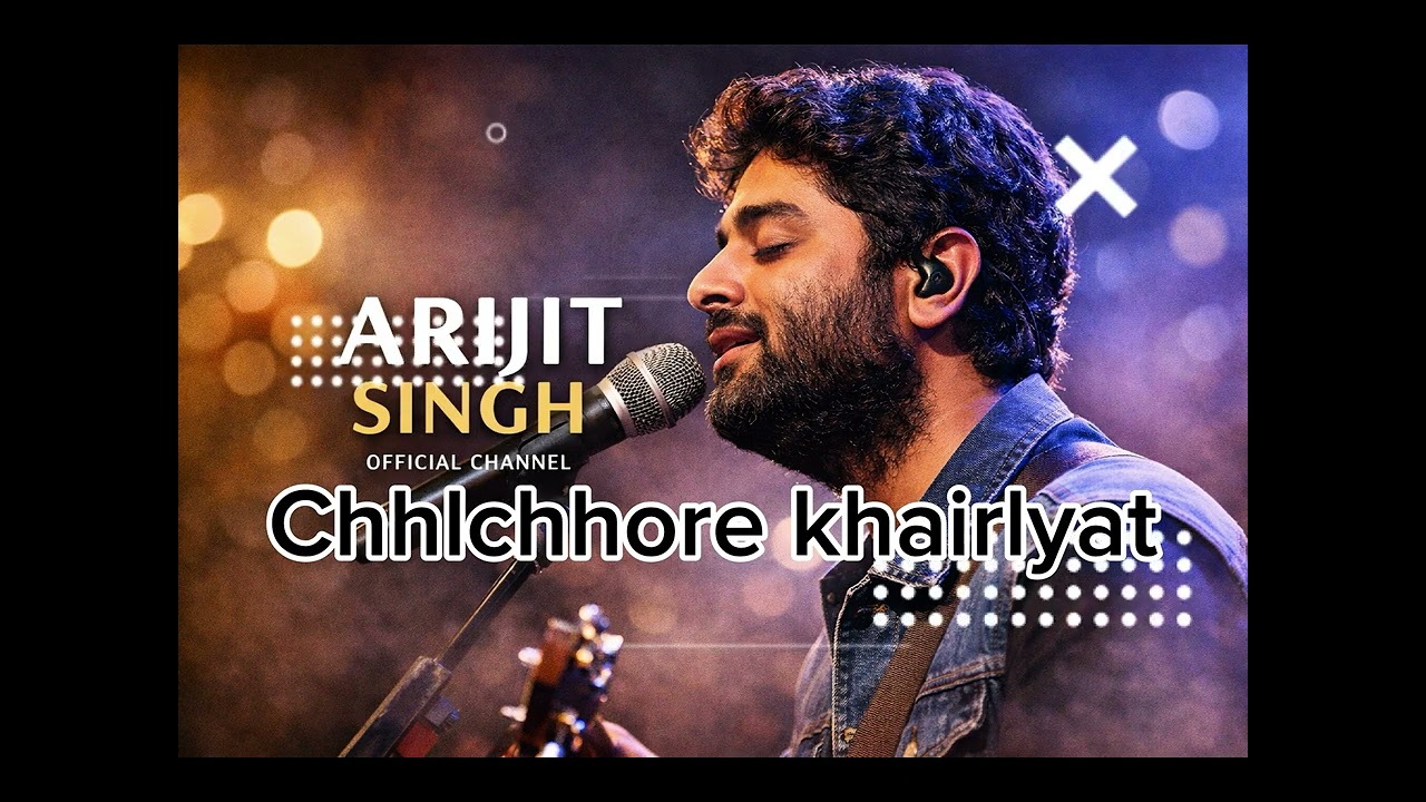 Chhlchhore khairlyat song