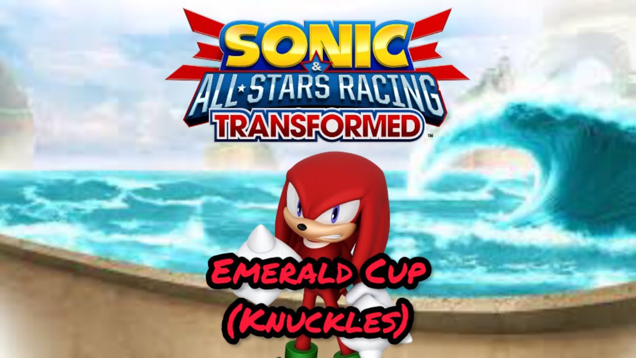 Sonic & All Stars Racing Transformed - Emerald Cup (Knuckles)