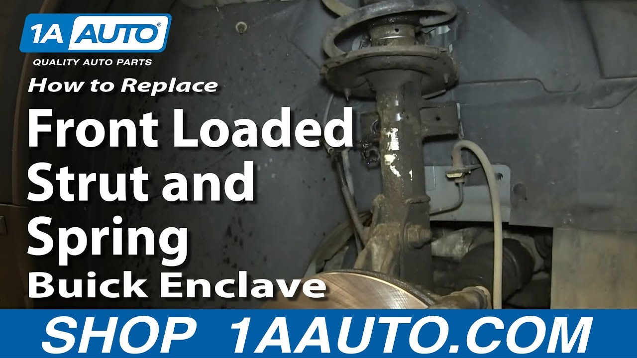 How To Replace Front Loaded Strut and Spring 07-16 Buick Enclave