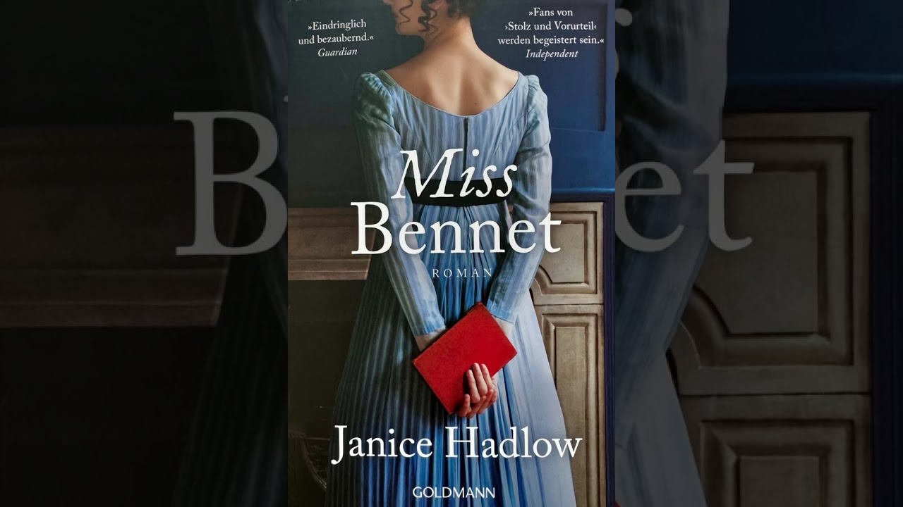 Teil 2  Miss Bennet (Janice Hadlow Goldmann-Verlag)
