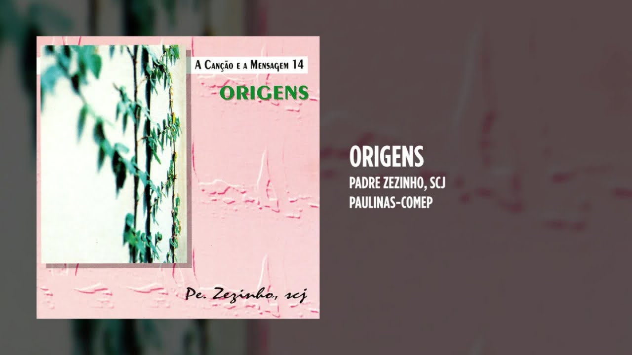 Padre Zezinho, scj - Origens (Álbum Completo)