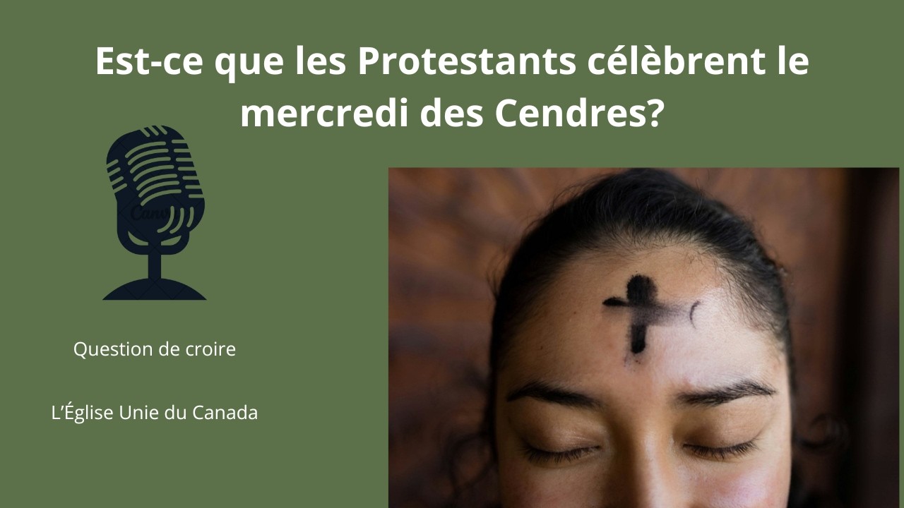 Est ce que les Protestants celebrent le mercredi des Cendres?