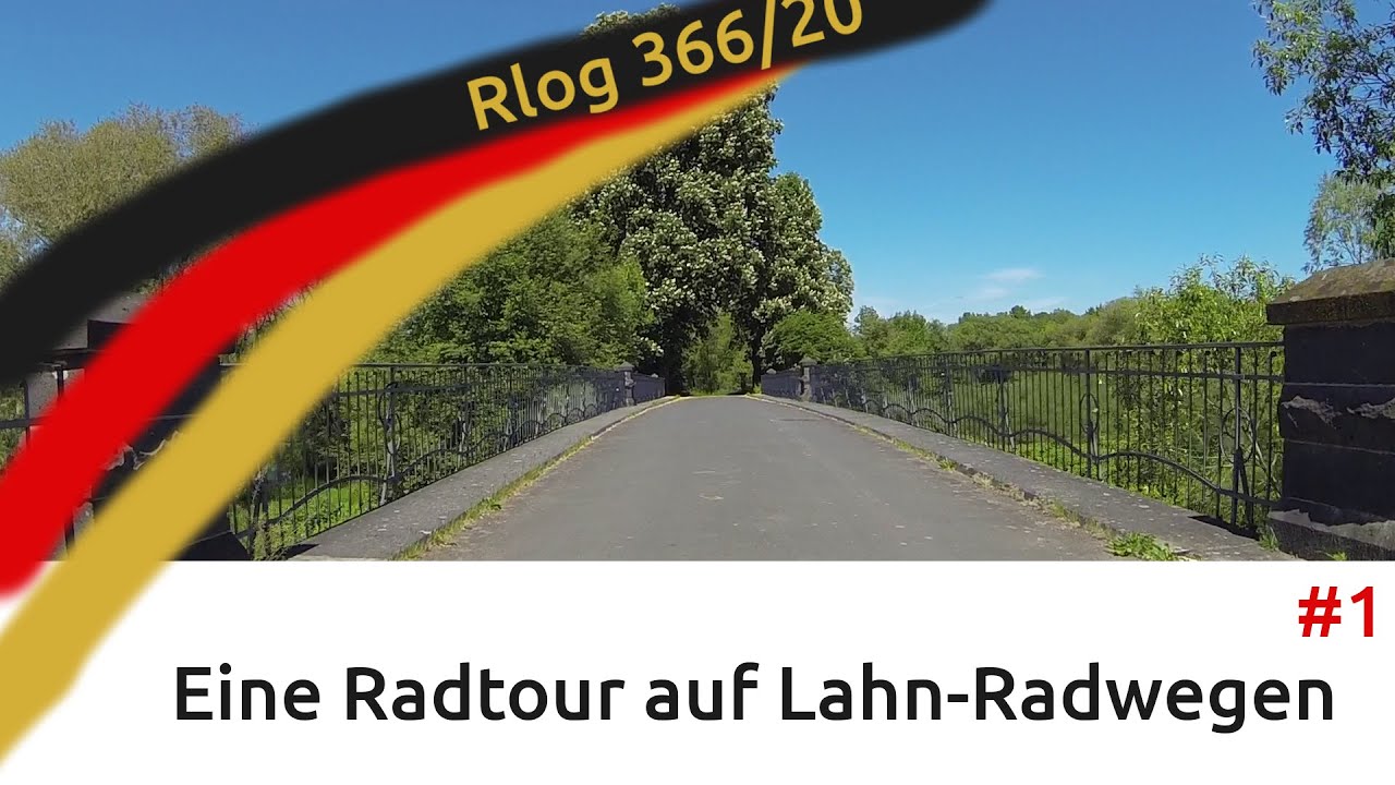 Rlog | Eine Radtour auf Lahn-Radwegen | 16.05.2020 #1