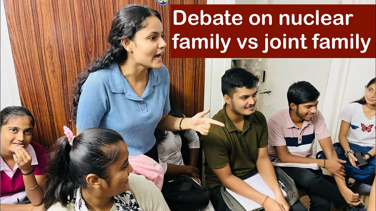 Debate on nuclear family vs joint family