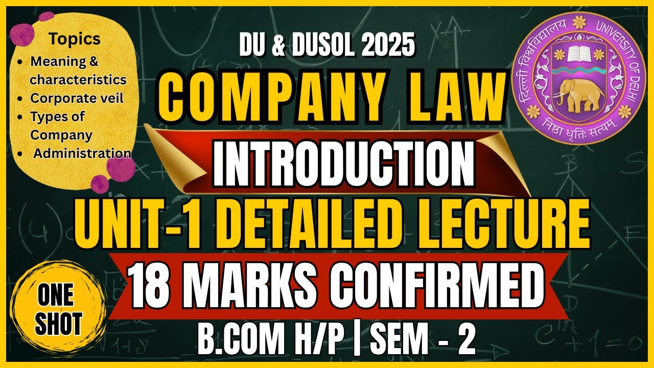 Company Law Sem 2 Unit 1: Introduction One-Shot Lecture | BCom Hons | DU, DUSOL 2025