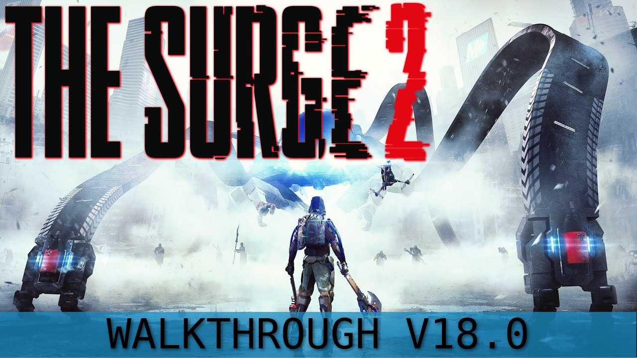 The Surge 2 Walkthrough - Everything Possible In... Corrupted A.I.D. Command | Part 18