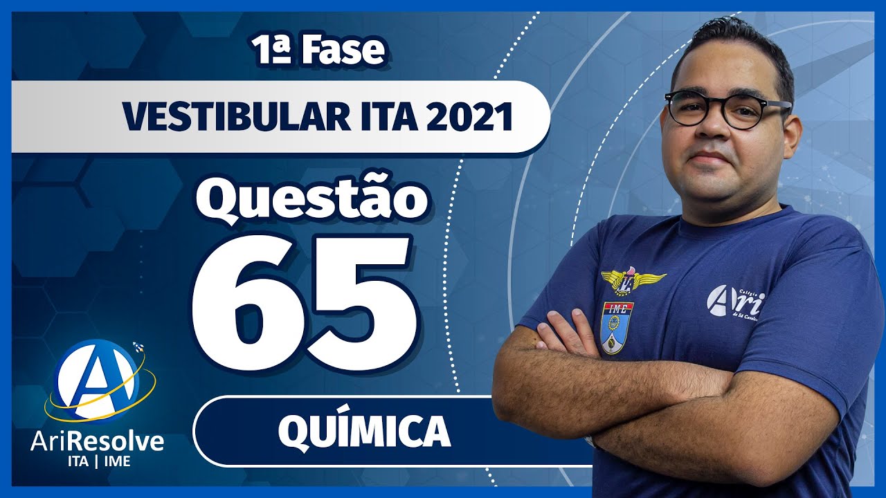 ATOMÍSTICA - Questão 65 - 1ª Fase ITA 2021 - Prof José Marques