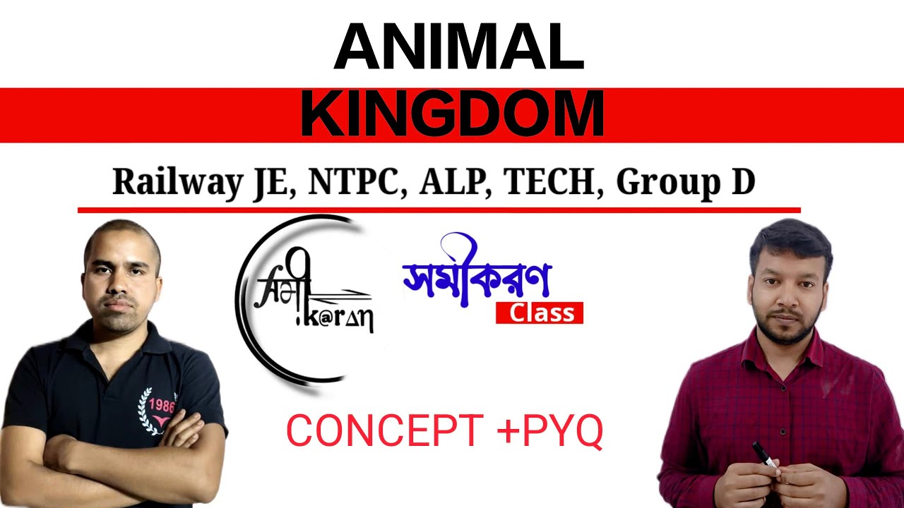 BIOLOGY, CLASSIFICATION OF ANIMAL KINGDOM PART 1, RRB NTPC, RRB JE, RRC GROUP D 