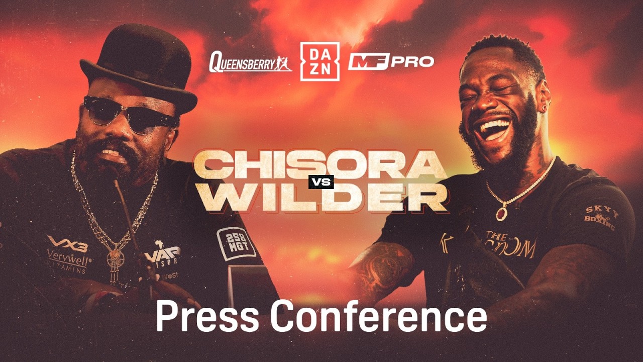 CHISORA WILDER | FIGHT WEEK PRESS CONFERENCE