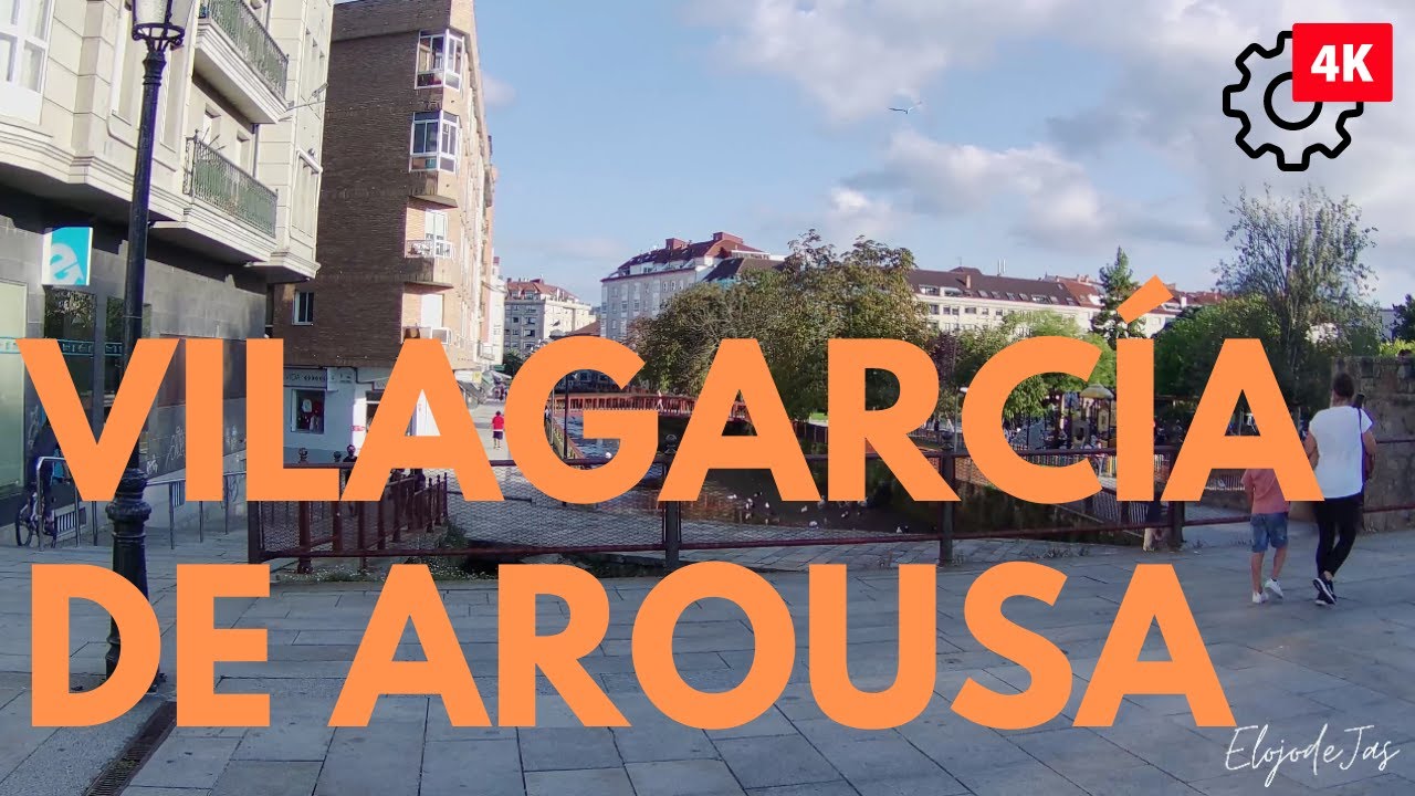 VILAGARCIA DE AROUSA - GALICIA, ESPAÑA - WALKING TOUR 4K