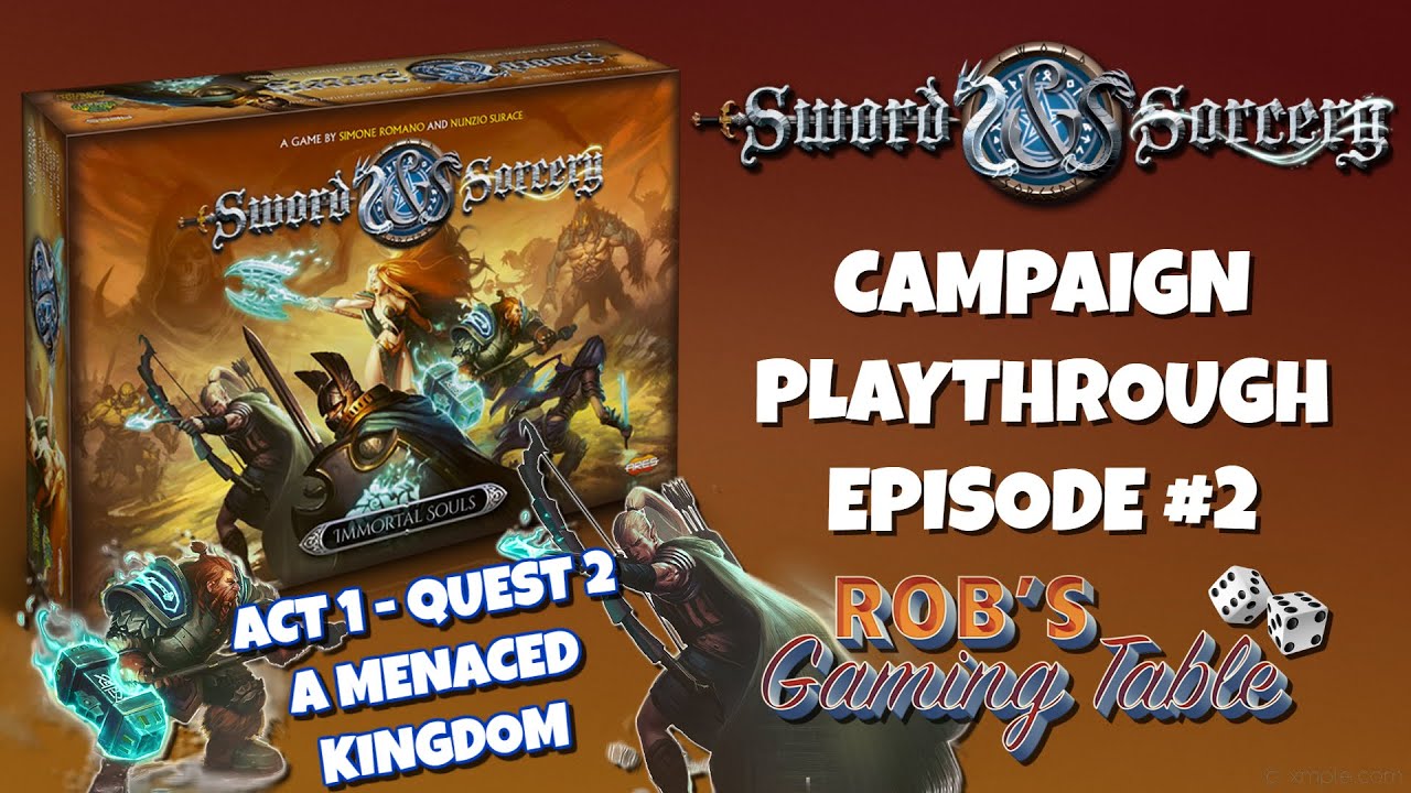 Sword & Sorcery Campaign Playthrough Episode 2 (Act 1 - Quest 2)