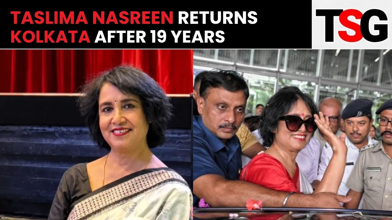 Taslima Nasreen Returns To Kolkata After Nearly Two Decades of Exile | TSG